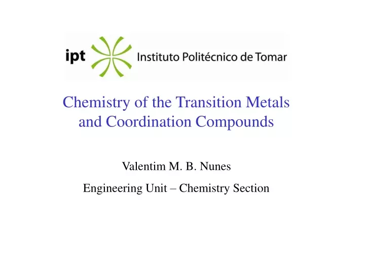 chemistry of the transition metals and coordination compounds