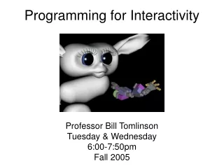 Programming for Interactivity