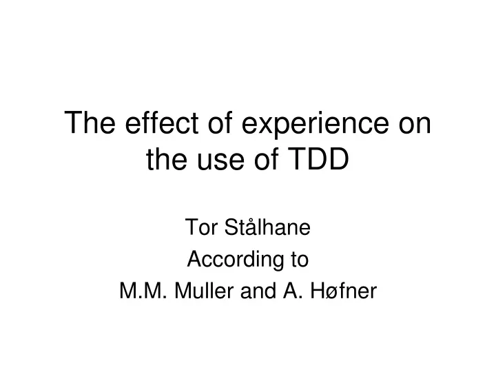 the effect of experience on the use of tdd