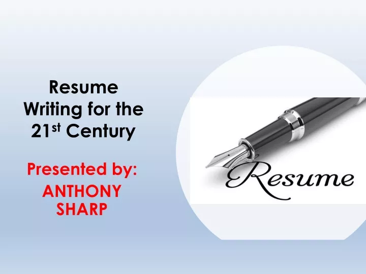 resume writing for the 21 st century