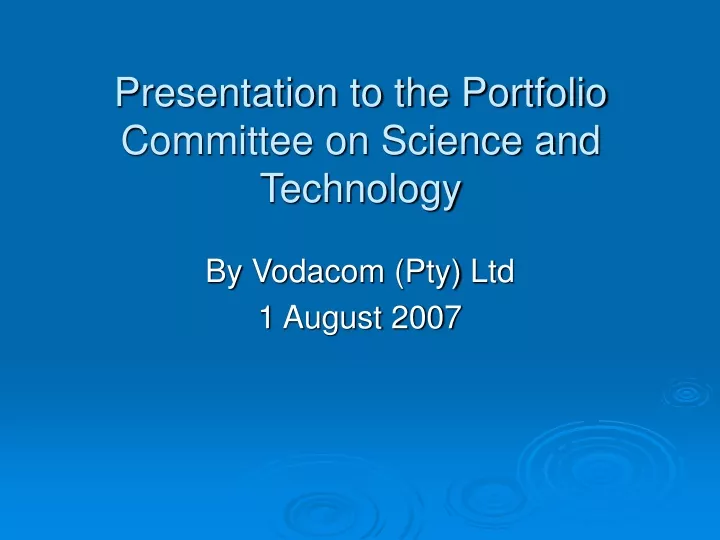 presentation to the portfolio committee on science and technology