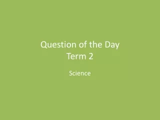 Question of the Day Term 2