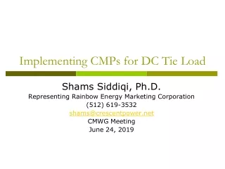 Implementing CMPs for DC Tie Load