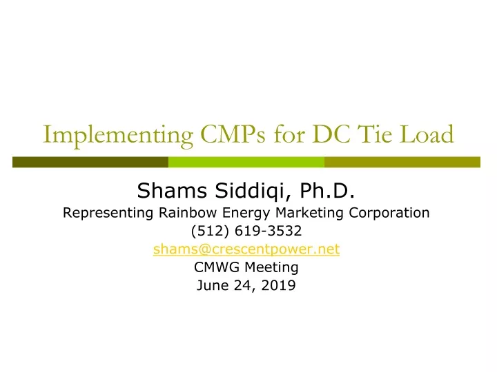 implementing cmps for dc tie load