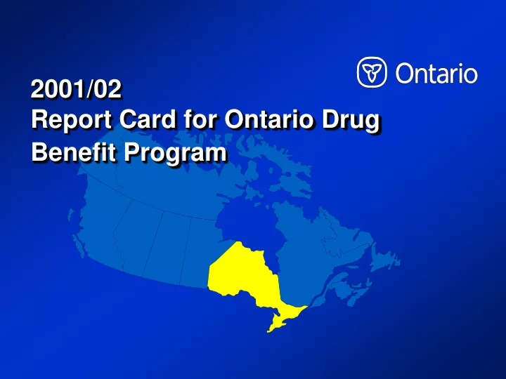 2001 02 report card for ontario drug benefit