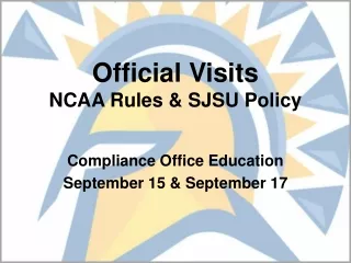 Official Visits NCAA Rules &amp; SJSU Policy