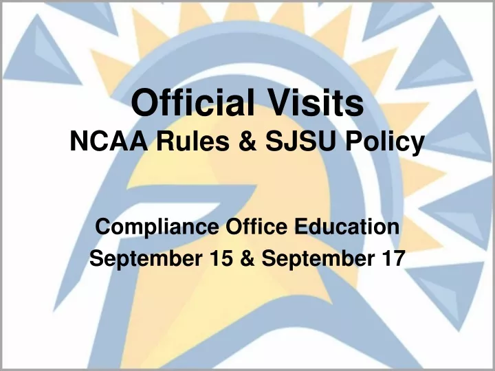 official visits ncaa rules sjsu policy