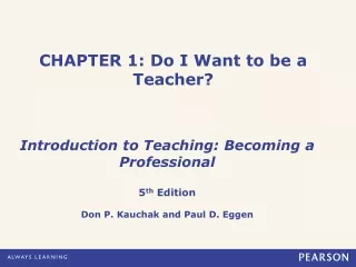 CHAPTER 1: Do I Want to be a Teacher?