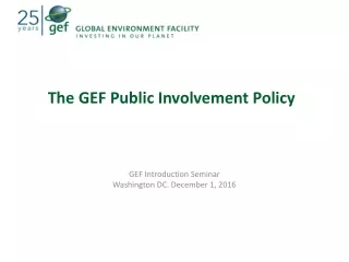 The GEF Public Involvement Policy