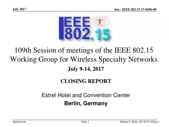 109th session of meetings of the ieee 802 15 working group for wireless specialty networks
