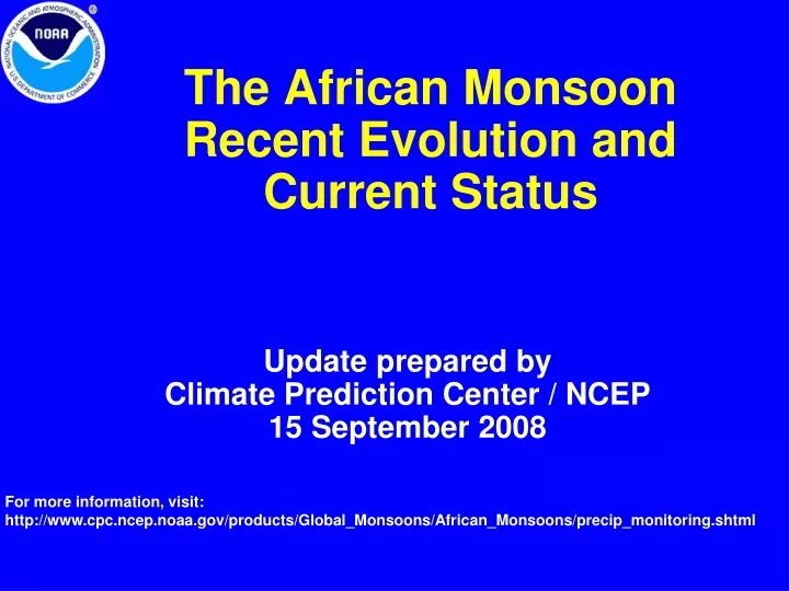 the african monsoon recent evolution and current status