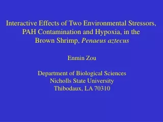 Interactive Effects of Two Environmental Stressors,  PAH Contamination and Hypoxia, in the
