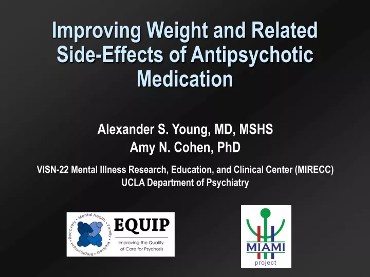 improving weight and related side effects of antipsychotic medication