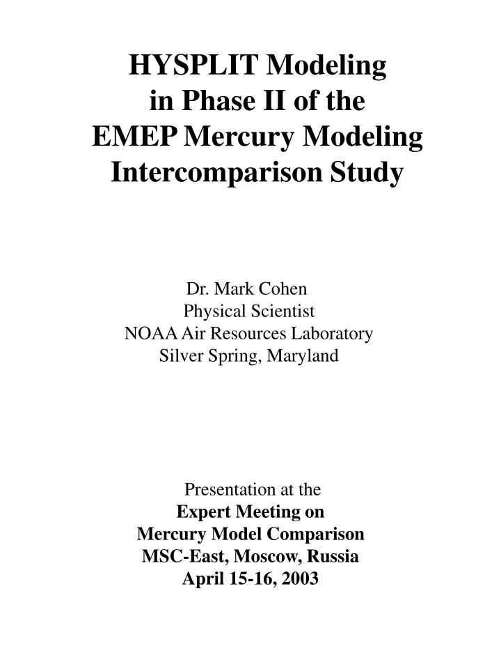 hysplit modeling in phase ii of the emep mercury modeling intercomparison study