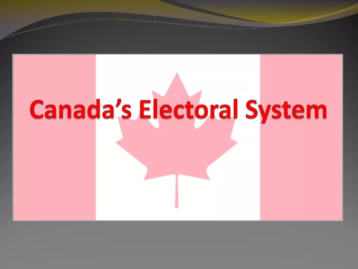 canada s electoral system