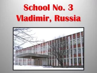 School No. 3 Vladimir, Russia