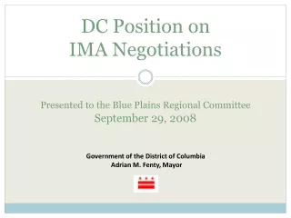 DC Position on IMA Negotiations Presented to the Blue Plains Regional Committee September 29, 2008