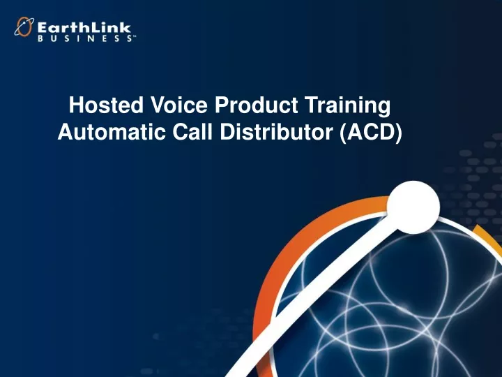 hosted voice product training automatic call