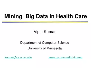 Mining  Big Data in Health Care