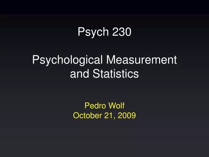 psych 230 psychological measurement and statistics