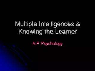 Multiple Intelligences &amp; Knowing the Learner