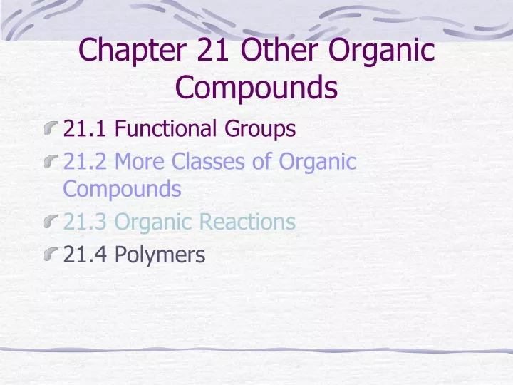 chapter 21 other organic compounds