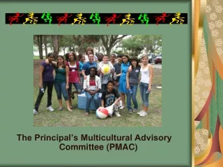 The Principal’s Multicultural Advisory Committee (PMAC)