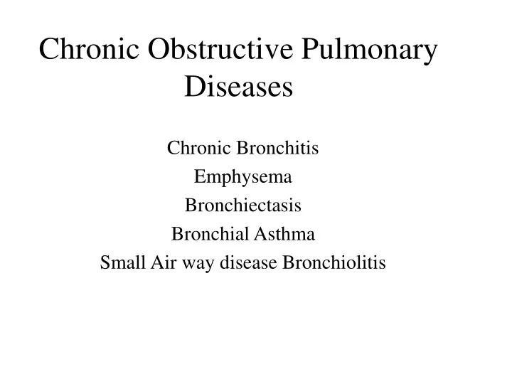 chronic obstructive pulmonary diseases