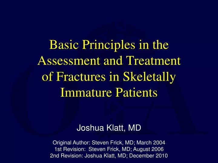 basic principles in the assessment and treatment of fractures in skeletally immature patients