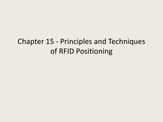 Chapter 15 -  Principles and Techniques of RFID Positioning