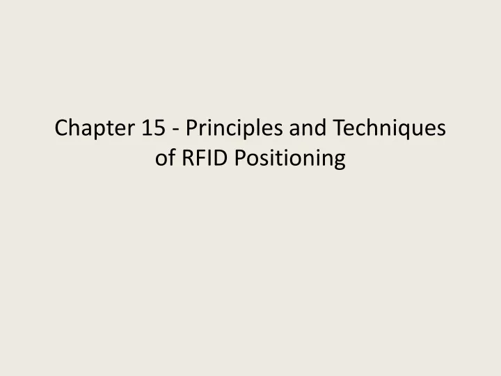 chapter 15 principles and techniques of rfid positioning