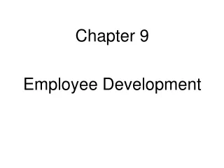 Chapter 9 Employee Development