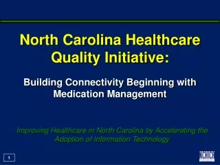 Improving Healthcare in North Carolina by Accelerating the Adoption of Information Technology