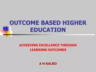 OUTCOME BASED HIGHER EDUCATION