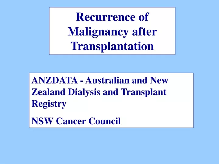 recurrence of malignancy after transplantation