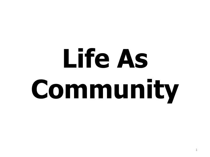 life as community