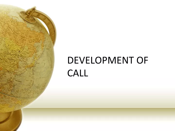 development of call