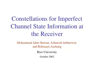 Constellations for Imperfect Channel State Information at the Receiver