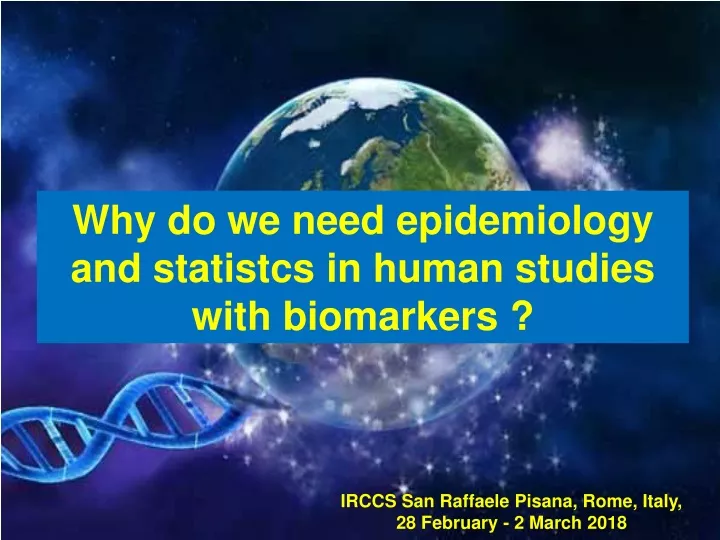 why do we need epidemiology and statistcs