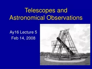 Telescopes and  Astronomical Observations