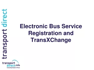 Electronic Bus Service Registration and TransXChange