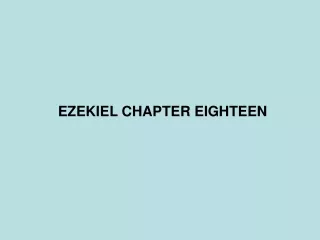 EZEKIEL CHAPTER EIGHTEEN