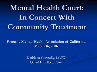 Mental Health Court:  In Concert With Community Treatment