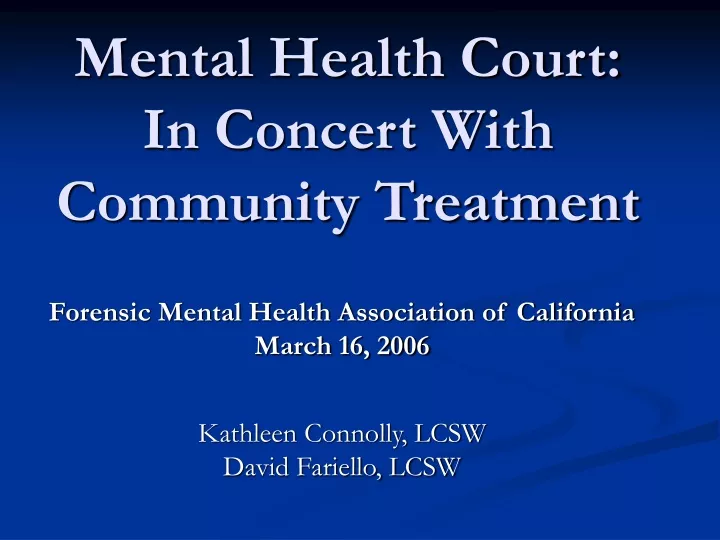 mental health court in concert with community treatment