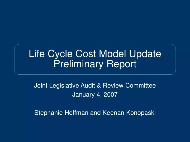life cycle cost model update preliminary report
