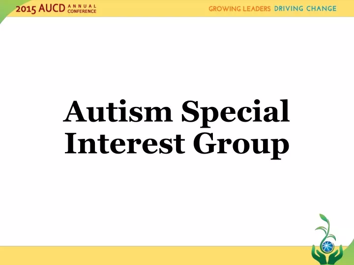 autism special interest group