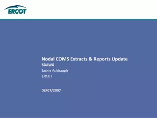 Nodal COMS Extracts &amp; Reports Update