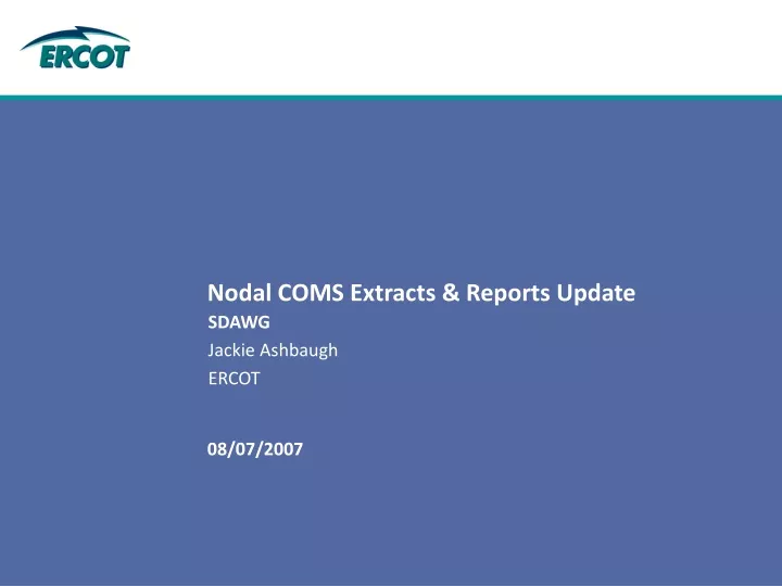 nodal coms extracts reports update