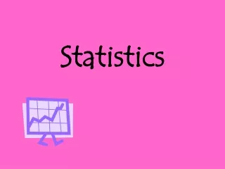 Statistics