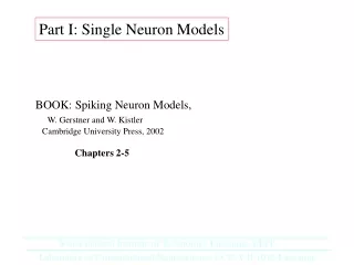 Part I: Single Neuron Models